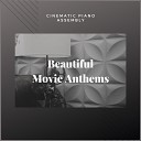 Cinematic Piano Assembly - Save the Last Dance