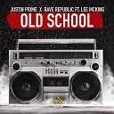 Justin Prime Rave Republic feat Lee McKing - Old School