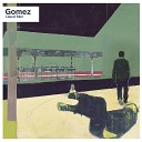 Gomez - Gomez In A Bucket A Seaside Town Made Of Ice Cream Slowly…