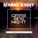 Mario Saint feat Brenden Leigh MC Neat - Gimme One Night