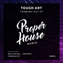 Tough Art - Dracarys Original Mix