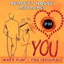Maxx Play - You Original Mix