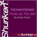 Technotronic - Pump Up The Jam BurtNinja Remix