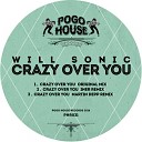 Will Sonic - Crazy Over You Martin Depp Remix