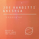 Joe Vanditti Neshga - Speech Original Mix