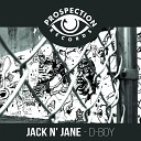 Jack N Jane - D Boy Original Mix