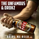 Drokz The Unfamous - Bring Me Beer Drokz Version