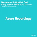 Westerman Oostink feat Sally Jane Corlett - Save Me Now Radio Edit