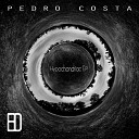 Pedro Costa - Parallel Dimensions Original Mix
