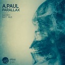 A Paul - Parallax Darmec Remix
