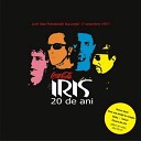 Iris Romania - Trenul Fara Nas