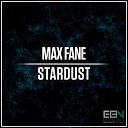 Max Fane - Stardust Original Mix