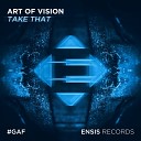 Art Of Vision - Take That Original Mix