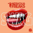 Nervous Freaks - Swag Original Mix