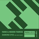 Farid Hidden Tigress - Diamond Eyes Extended Deep End Mix