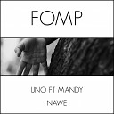 Uno feat Mandy - Nawe Tyrone Francis BNY Inst Remix