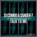 DJ Combo Sander 7 - Talk To Me Extended Mix