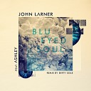 John Larner feat Ashley - Blu Eyed Soul Richie Heller Remix