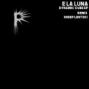 E La Luna - Dynamic Original Mix
