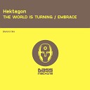 Hektagon - The World Is Turning Original Mix