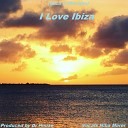 Dr House - I Love Ibiza Original Mix