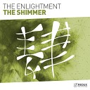 The Enlightment - The Shimmer Original Mix