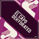 El Capo - Dehydrated Original Mix