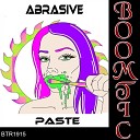 Abrasive - Paste Original Mix
