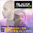 BlackkSeed - Love You Betta No One Can Ron Overby AFUA…