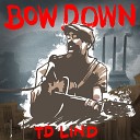 TD Lind - Bow Down