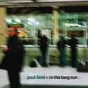Paul Field - Dreams Made in Heaven