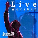 Spring Harvest - One Lord One Faith Increase in Me Live