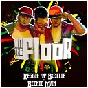 Reggie N Bollie feat Beenie Man - On the Floor