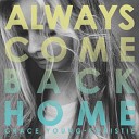 Grace Young Christie - Always Come Back Home