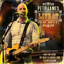 Pete James - My Heart Is Singing Loud Live