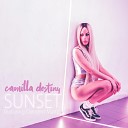 Camilla Destiny feat Projekt B - Sunset Projekt B Remix