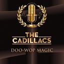 The Cadillacs - Cool It Fool