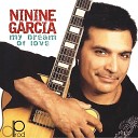 Ninine Garcia - Me Dream of Love