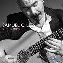 Samuel C Lees - Careless Whisper