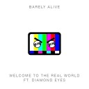 Barely Alive feat Diamond Eyes - Welcome To The Real World KillHer Remix