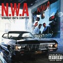 N W A - Straight Outta Compton feat King T MC Eiht Gangsta…