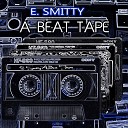 E Smitty - Relentless