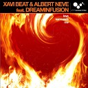 Xavi Beat Albert Neve feat Dreaminfusion - Love Surrounds Me Dub Mix