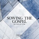 SIBKL feat Philip Lyn - Sowing the Gospel