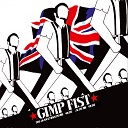 Gimp Fist - Gotta Get Away