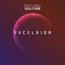 Matt Eray - Solitude Original Mix