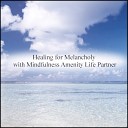 Mindfulness Amenity Life Partner - Comprehension Ability Relax Original Mix