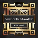 Nadia Qualita feat Kayla Rose - Wicked Game Original Mix