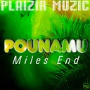 Miles End - Pounamu Original Mix