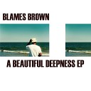 Blames Brown - Skies Of Velvet Original Mix